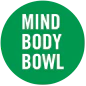MIND BODY BOWL